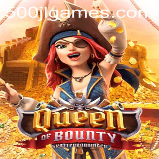 Discover the Thrilling Adventure in Queen of Bounty: Mastering the Game with 500jl Strategies