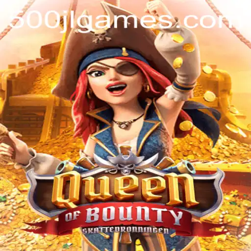 Discover the Thrilling Adventure in Queen of Bounty: Mastering the Game with 500jl Strategies