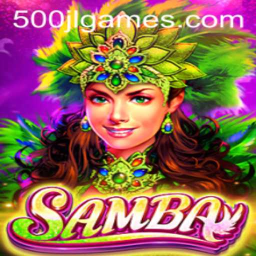 Samba Game: A Thrilling Adventure with 500jl